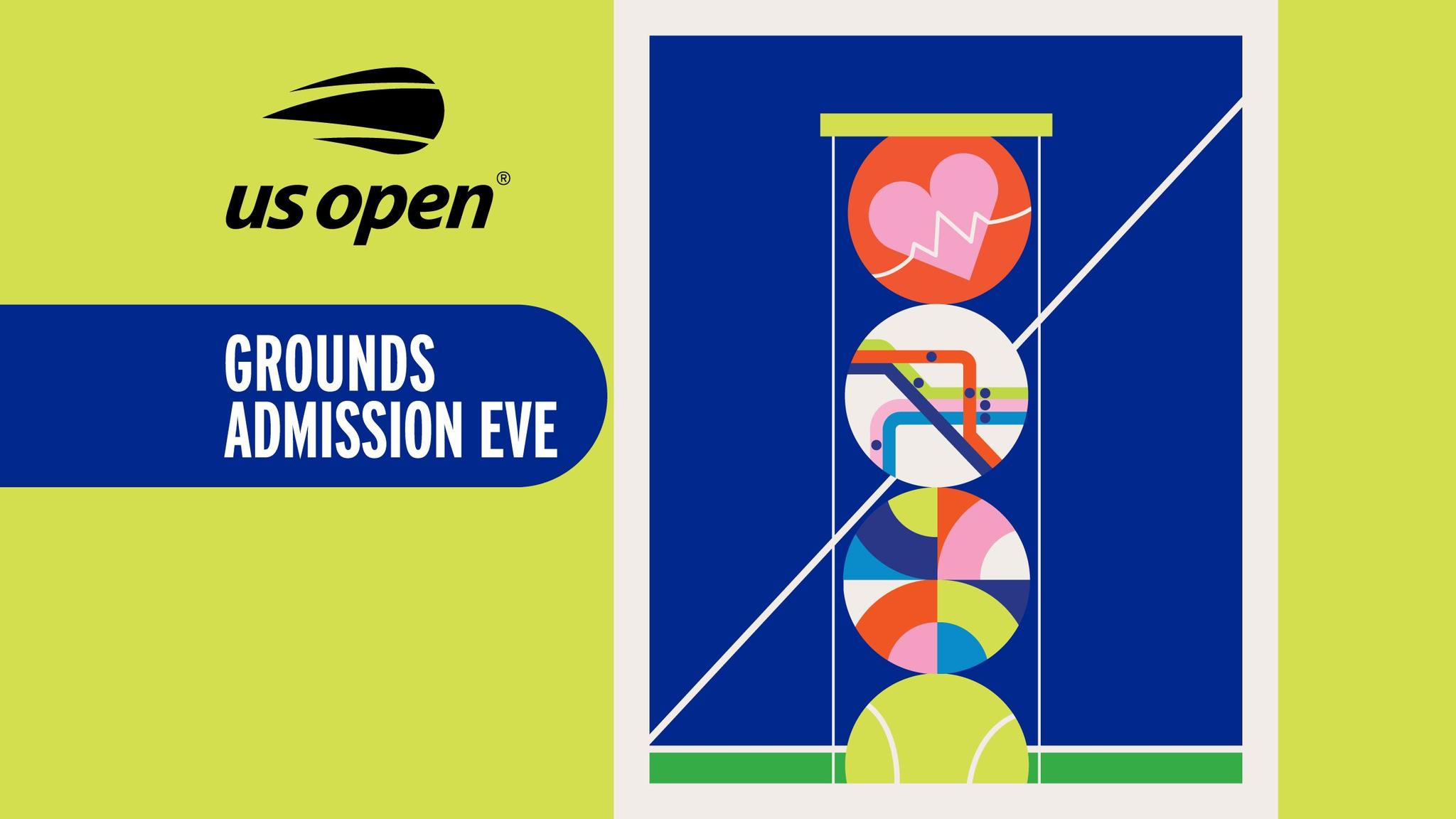 US Open Grounds Admission Eve